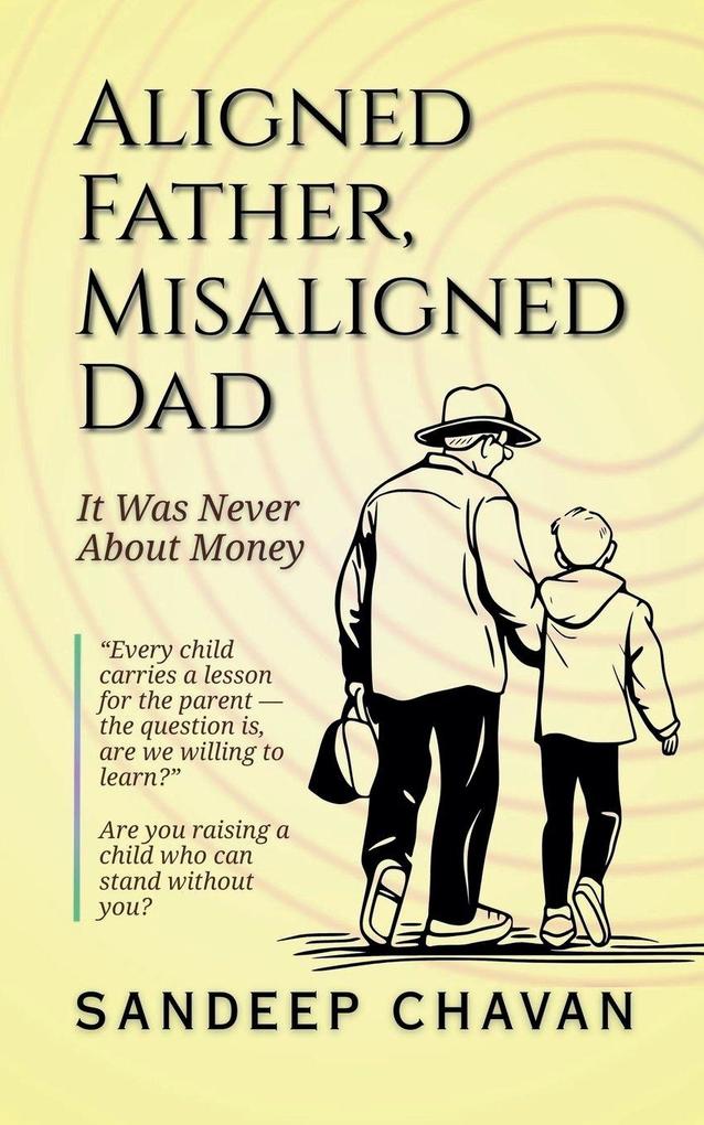 Aligned Father Misaligned Dad
