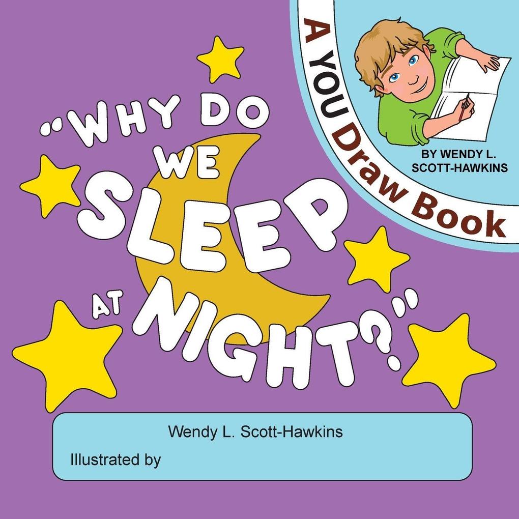 Why Do We Sleep At Night?