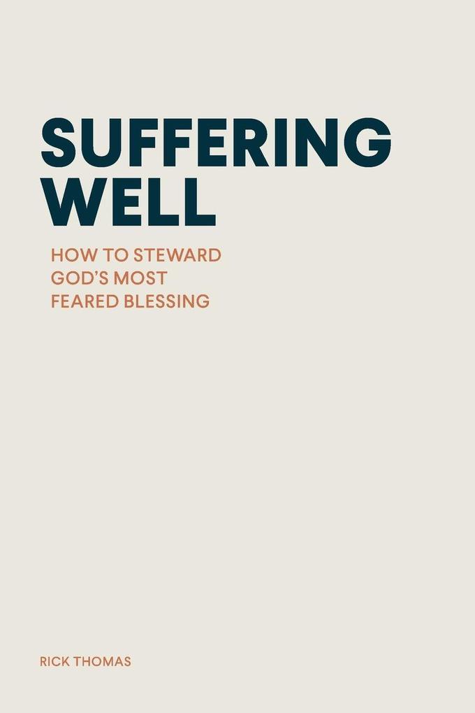 SUFFERING WELL