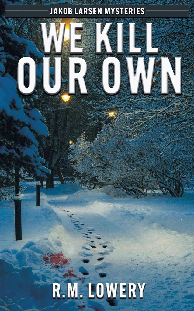 We Kill Our Own