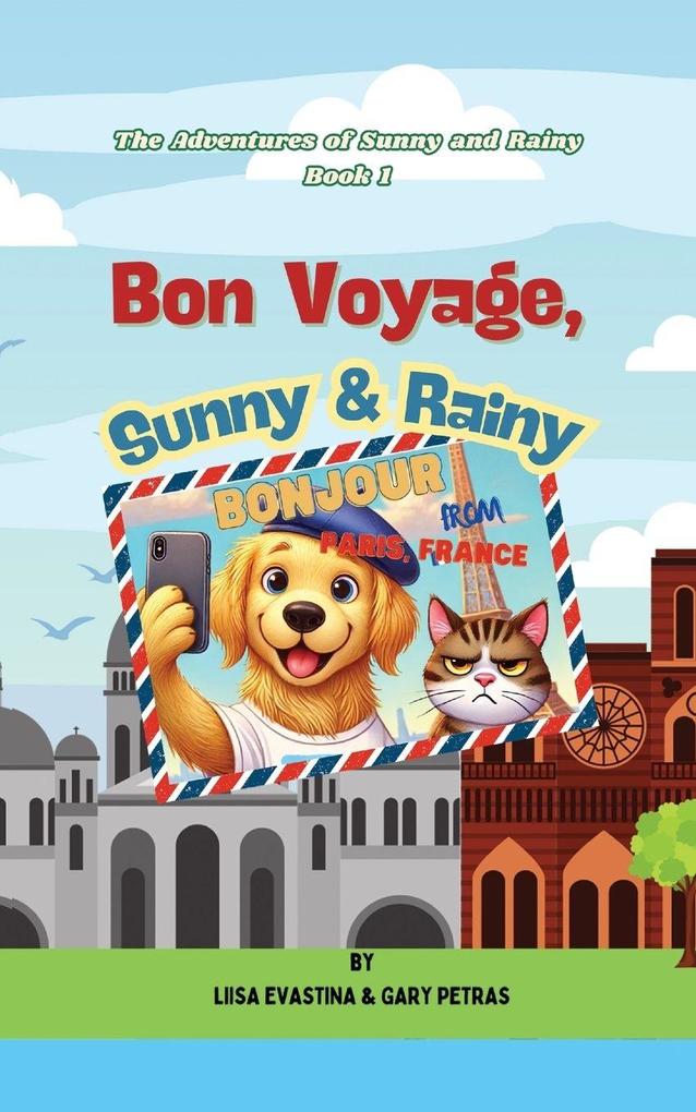 Bon Voyage Sunny & Rainy