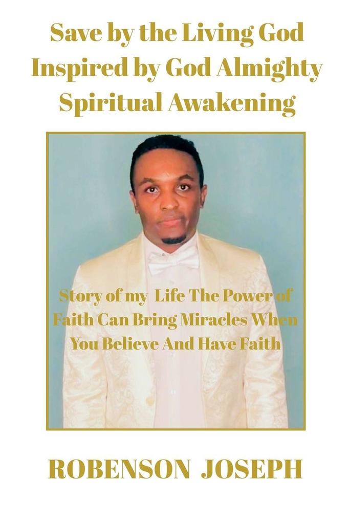 Save by the Living God Inspired by God Almighty Spiritual Awakening