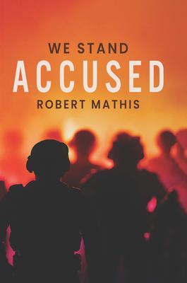 We Stand Accused