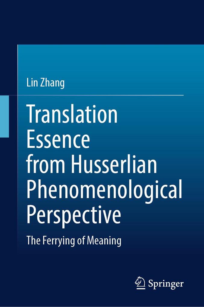 Translation Essence from Husserlian Phenomenological Perspective