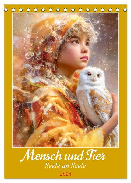 Mensch und Tier - Seele an Seele (Tischkalender 2026 DIN A5 hoch) CALVENDO Monatskalender