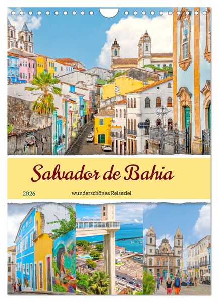 Salvador de Bahia - wunderschönes Reiseziel (Wandkalender 2026 DIN A4 hoch) CALVENDO Monatskalender