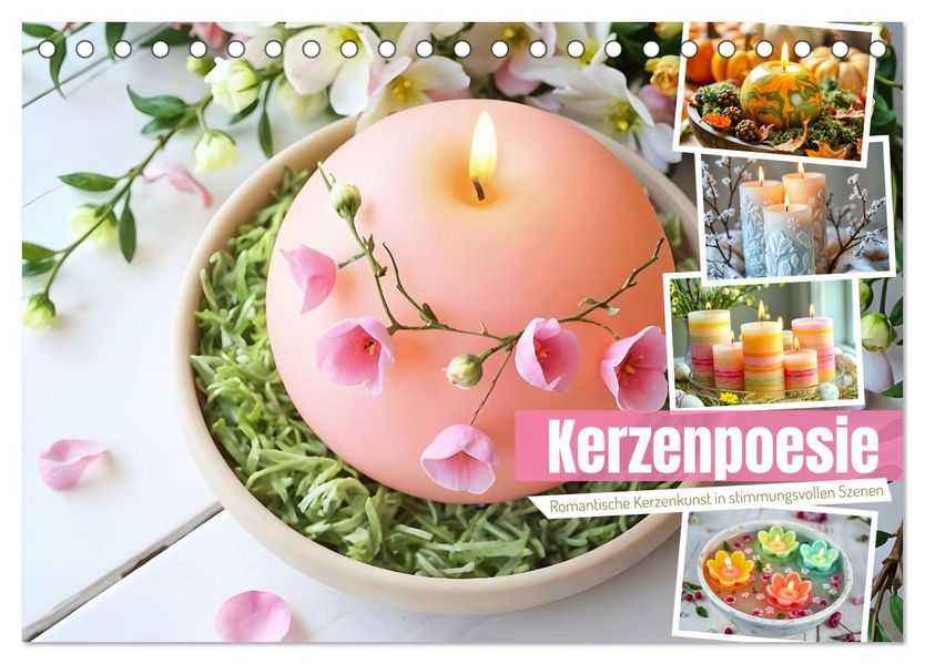Kerzenpoesie - Romantische Kerzenkunst in stimmungsvollen Szenen (Tischkalender 2026 DIN A5 quer) CALVENDO Monatskalender