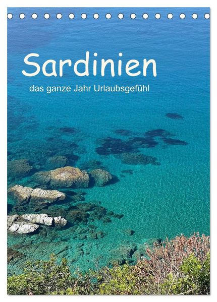Sardinien - das ganze Jahr Urlaubsgefühl (Tischkalender 2026 DIN A5 hoch) CALVENDO Monatskalender