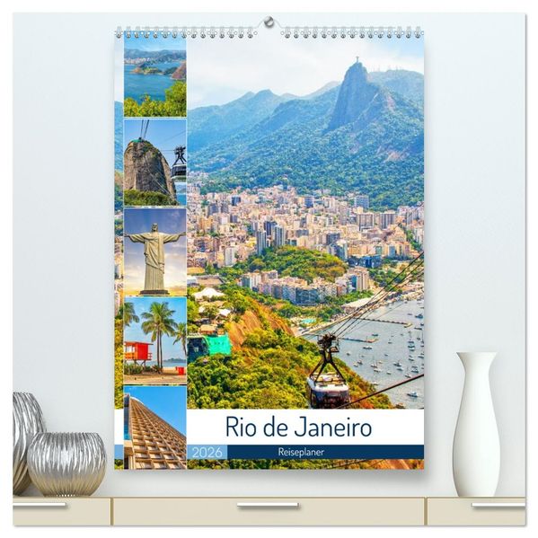 Rio de Janeiro - Reiseplaner (hochwertiger Premium Wandkalender 2026 DIN A2 hoch) Kunstdruck in Hochglanz