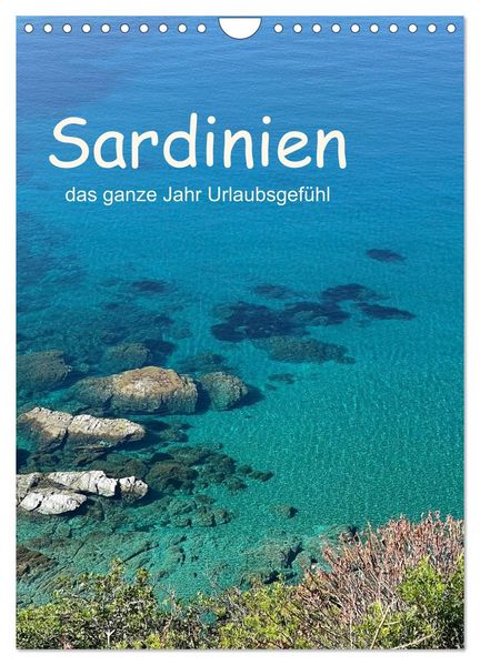 Sardinien - das ganze Jahr Urlaubsgefühl (Wandkalender 2026 DIN A4 hoch) CALVENDO Monatskalender