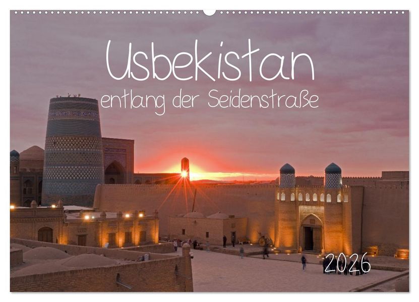 Usbekistan entlang der Seidenstraße (Wandkalender 2026 DIN A2 quer) CALVENDO Monatskalender