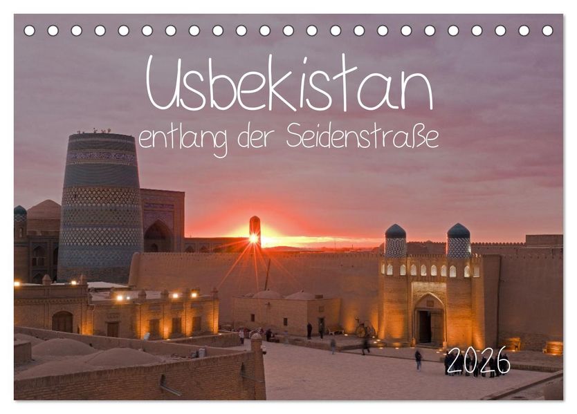 Usbekistan entlang der Seidenstraße (Tischkalender 2026 DIN A5 quer) CALVENDO Monatskalender