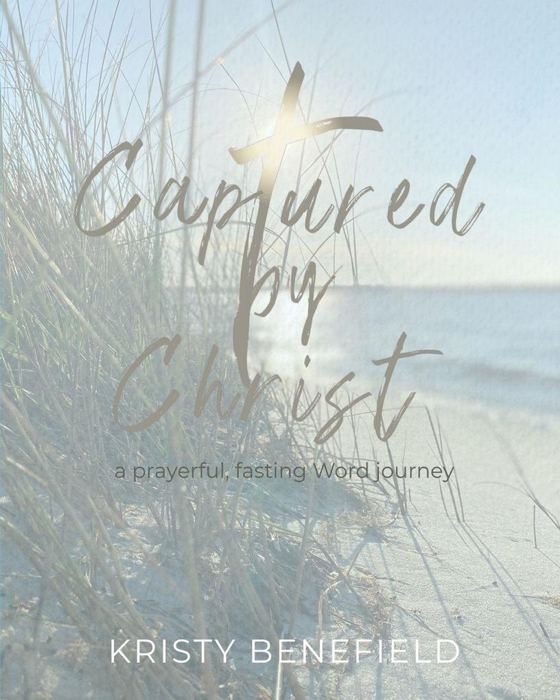 Captured By Christ