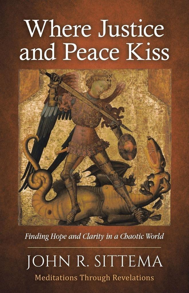 Where Justice and Peace Kiss