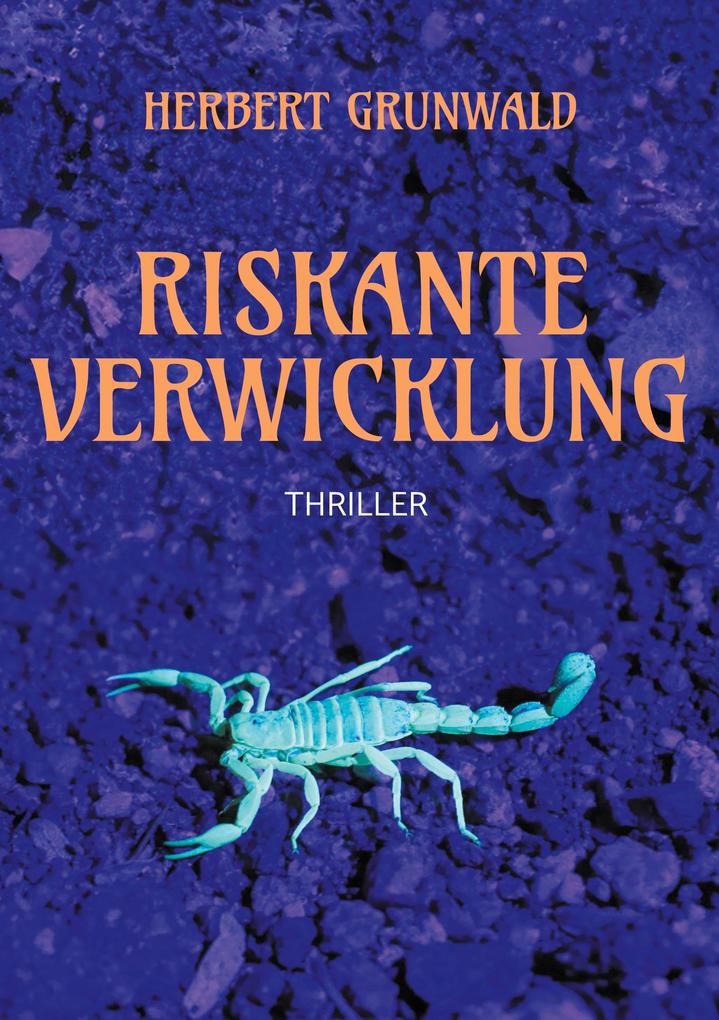 Riskante Verwicklung