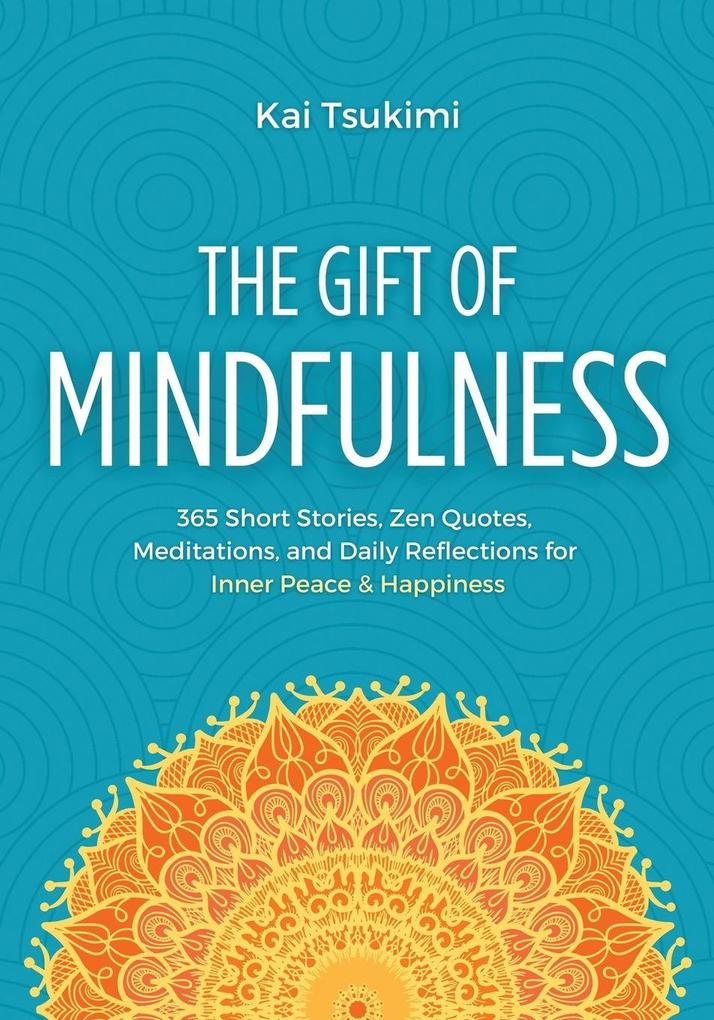 The Gift of Mindfulness
