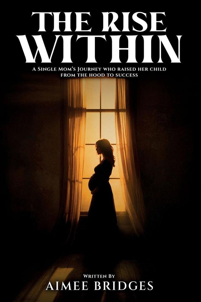 THE RISE WITHIN