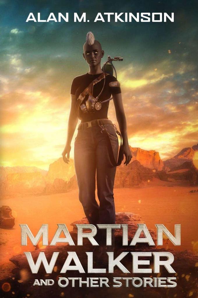 Martian Walker and Other Stories