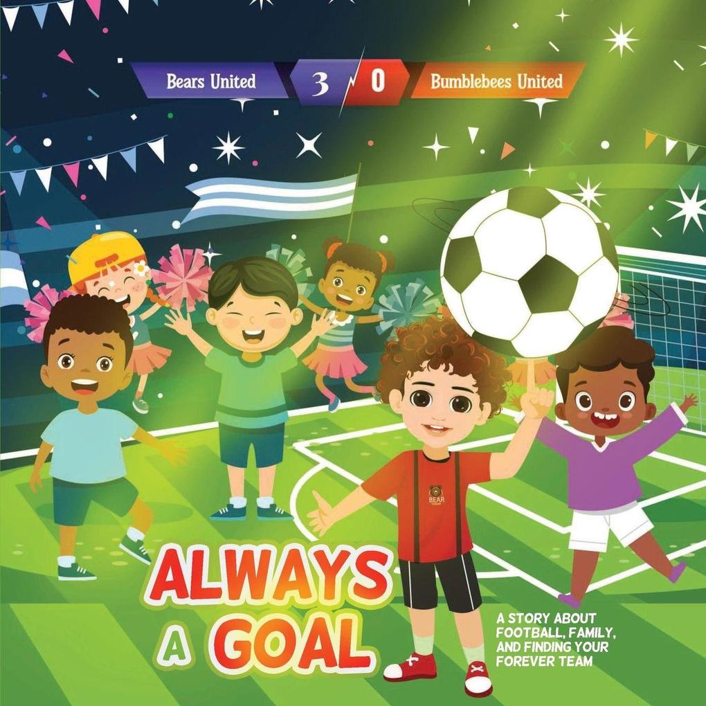 ALWAYS A GOAL