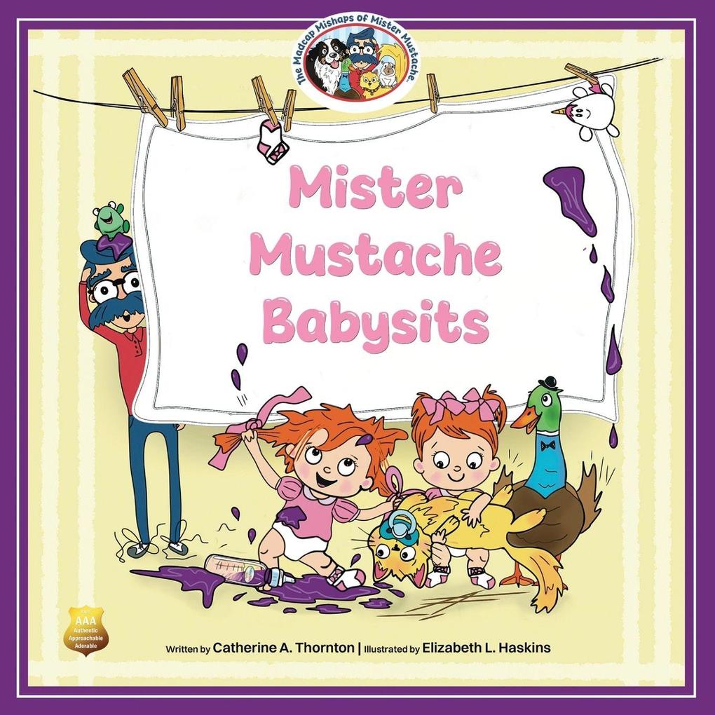 Mister Mustache Babysits