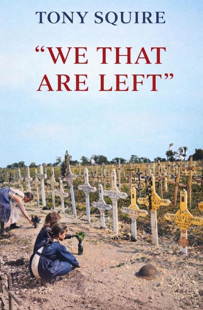 'WE THAT ARE LEFT'