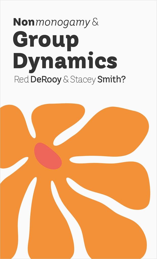 Nonmonogamy and Group Dynamics