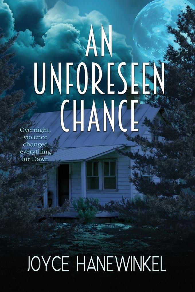 An Unforeseen Chance