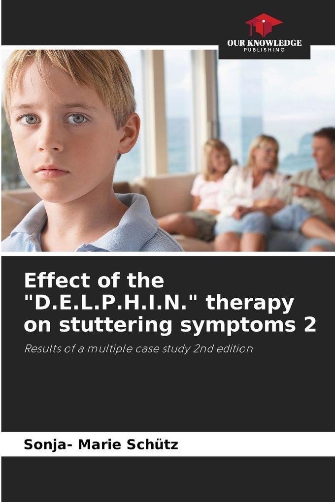 Effect of the 'D.E.L.P.H.I.N.' therapy on stuttering symptoms 2