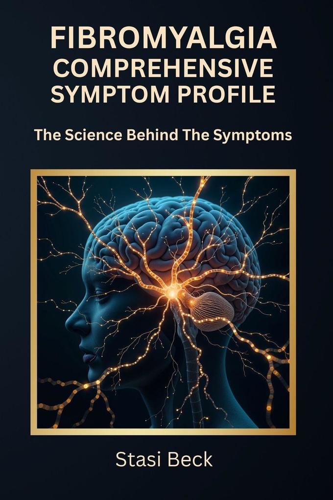 Fibromyalgia Comprehensive Symptom Profile
