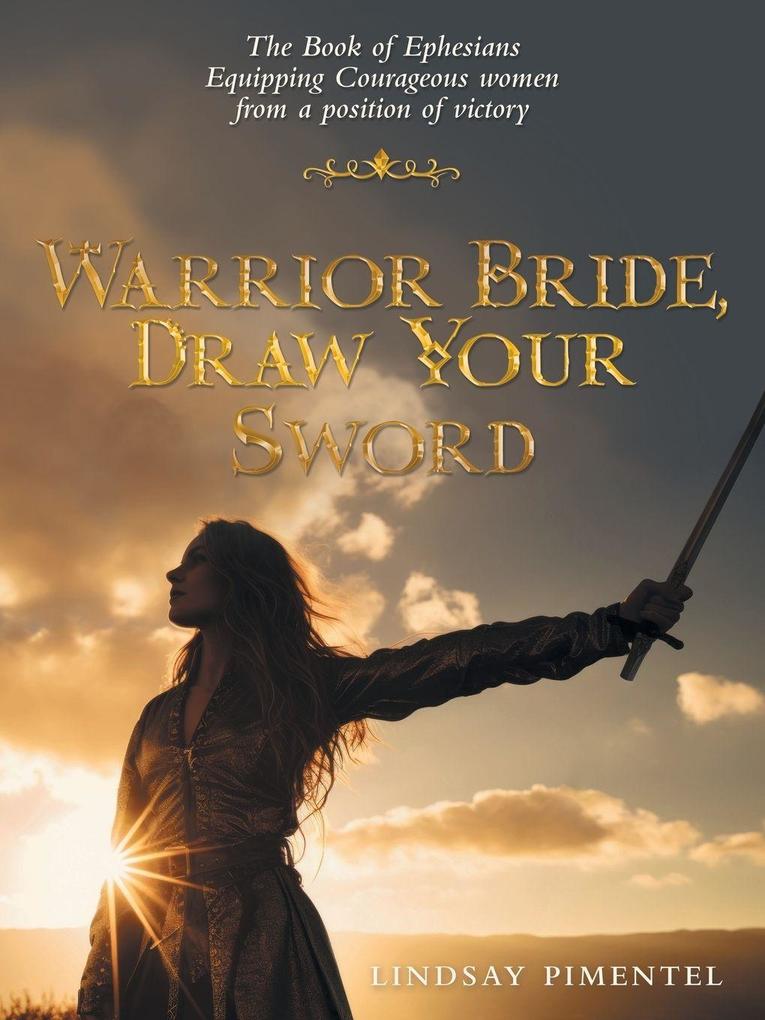 Warrior Bride Draw Your Sword