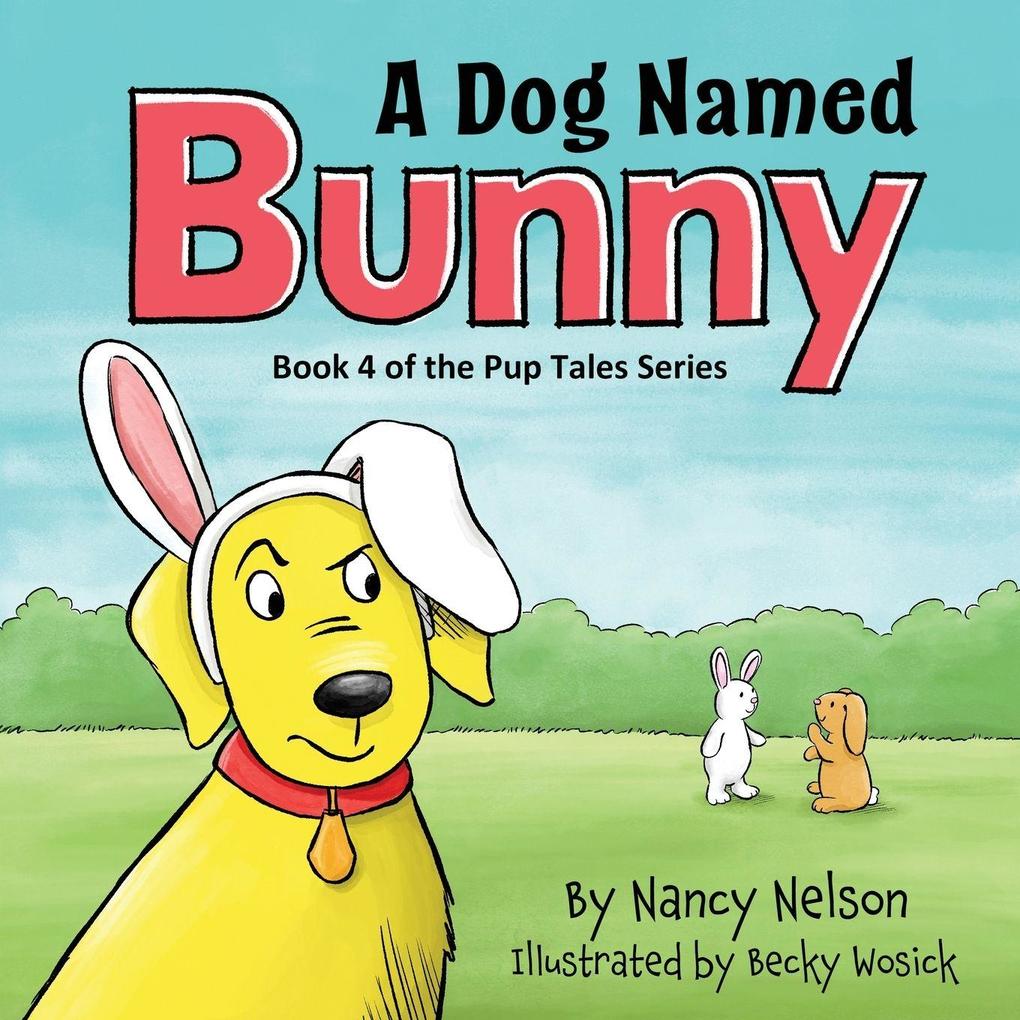 A Dog Named Bunny