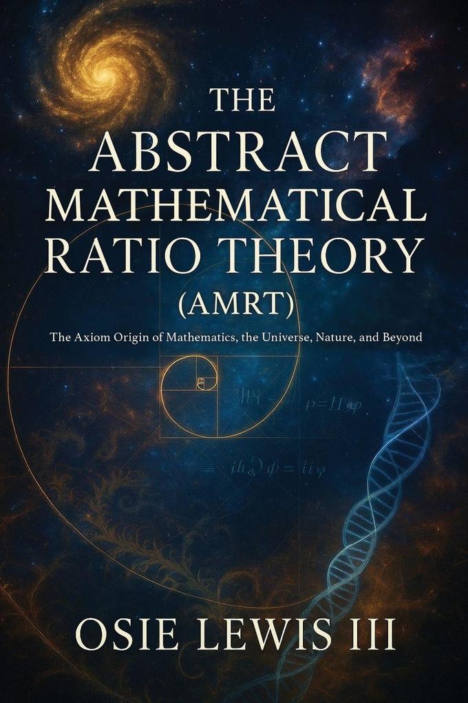 The Abstract Mathematical Ratio Theory