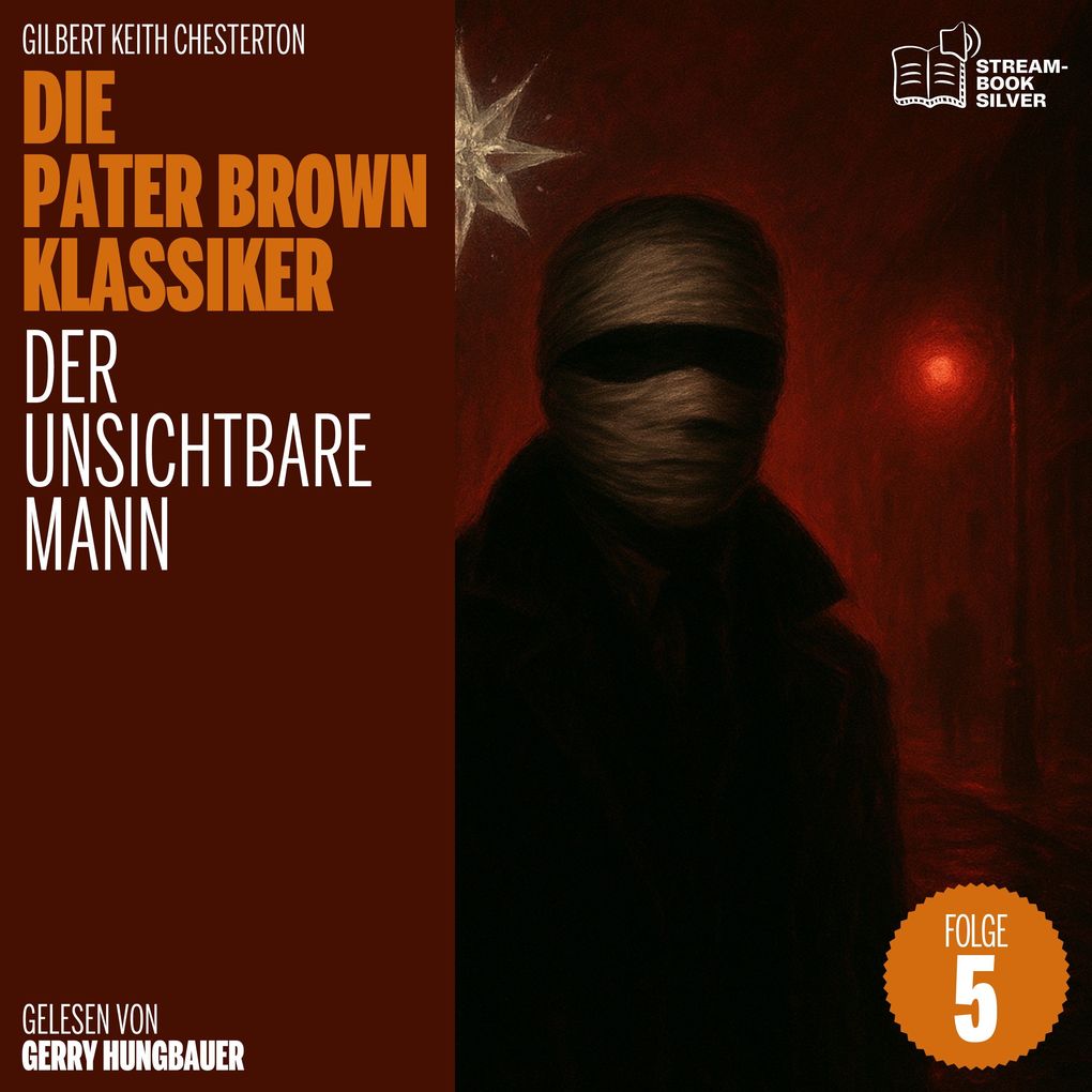 Der unsichtbare Mann (Die Pater Brown Klassiker Folge 5)