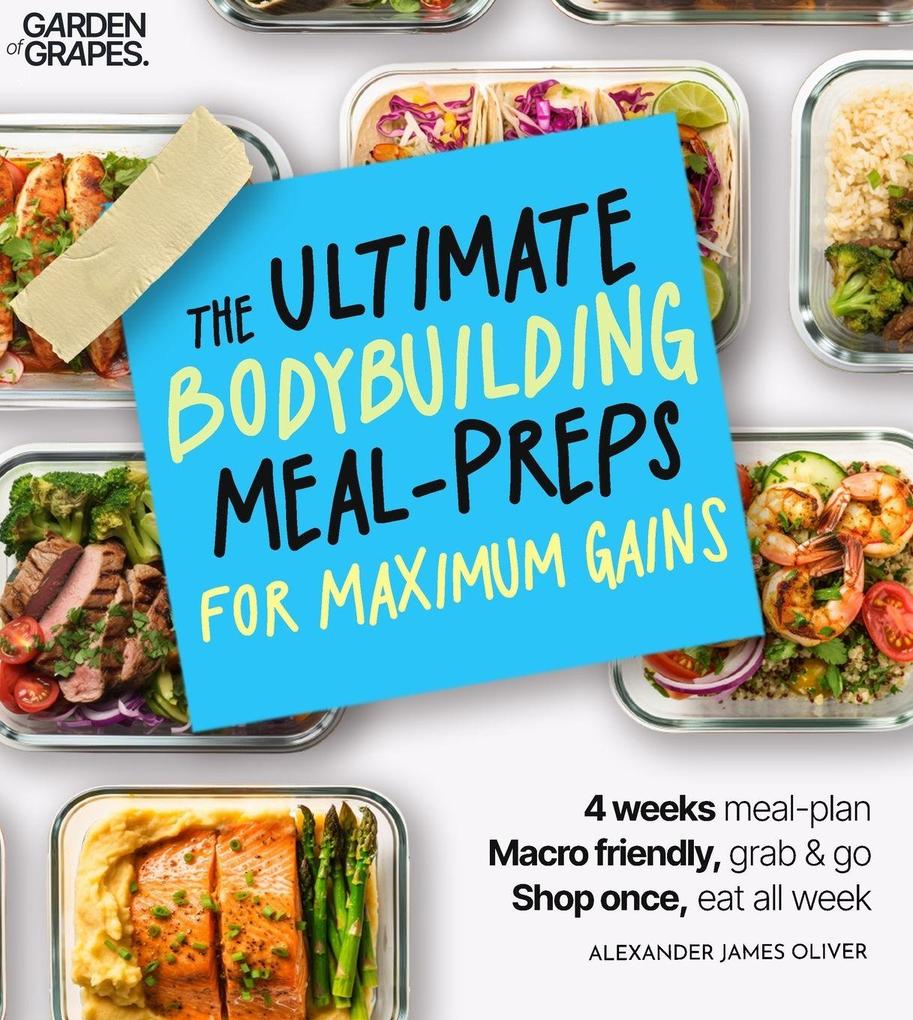 The Ultimate Bodybuilding for Maximum Gain Cookbook