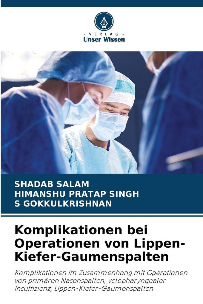 Komplikationen bei Operationen von Lippen-Kiefer-Gaumenspalten