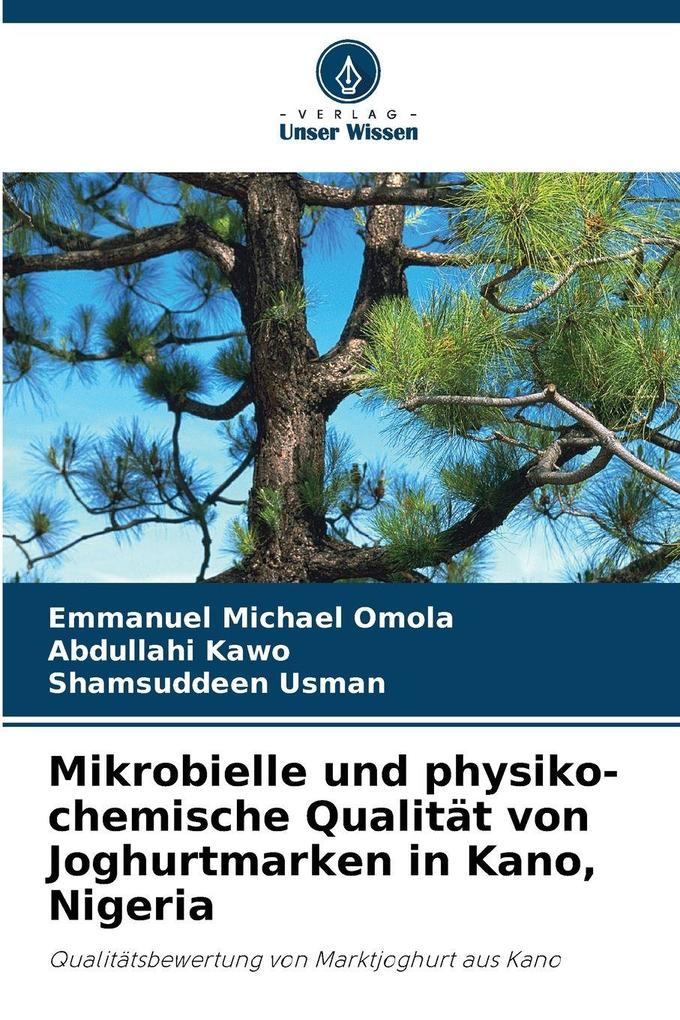 Mikrobielle und physiko-chemische Qualität von Joghurtmarken in Kano Nigeria