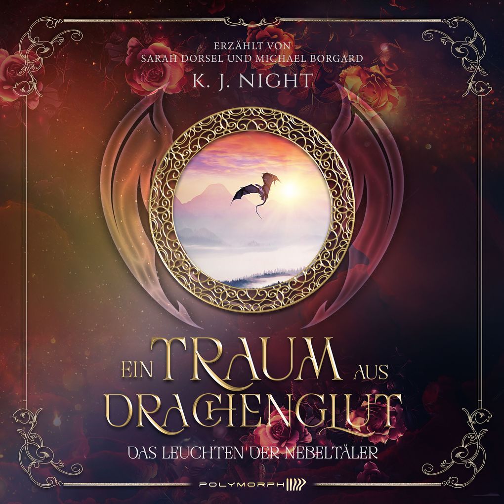Ein Traum aus Drachenglut - Das Leuchten der Nebeltäler