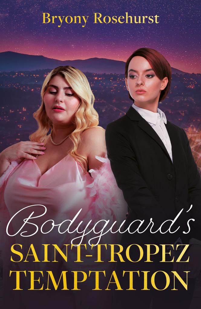 Bodyguard's Saint-Tropez Temptation