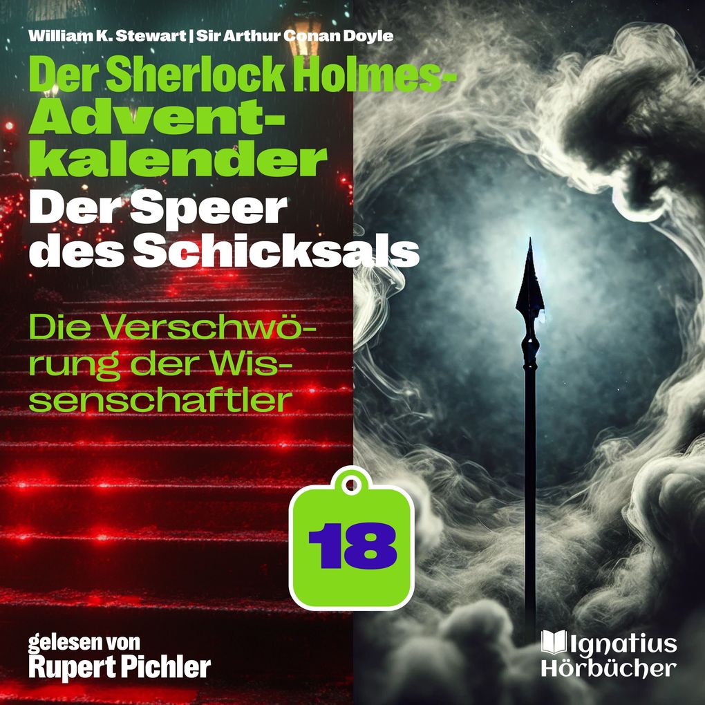 Die Verschwörung der Wissenschaftler (Der Sherlock Holmes-Adventkalender: Der Speer des Schicksals Folge 18)