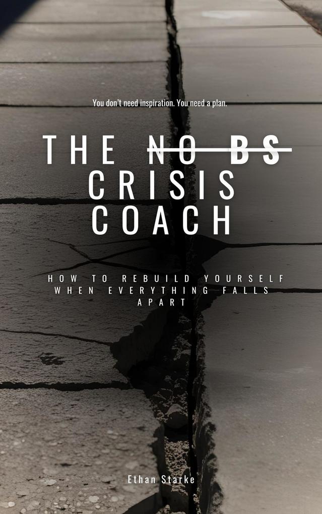 The No BS Crisis Coach