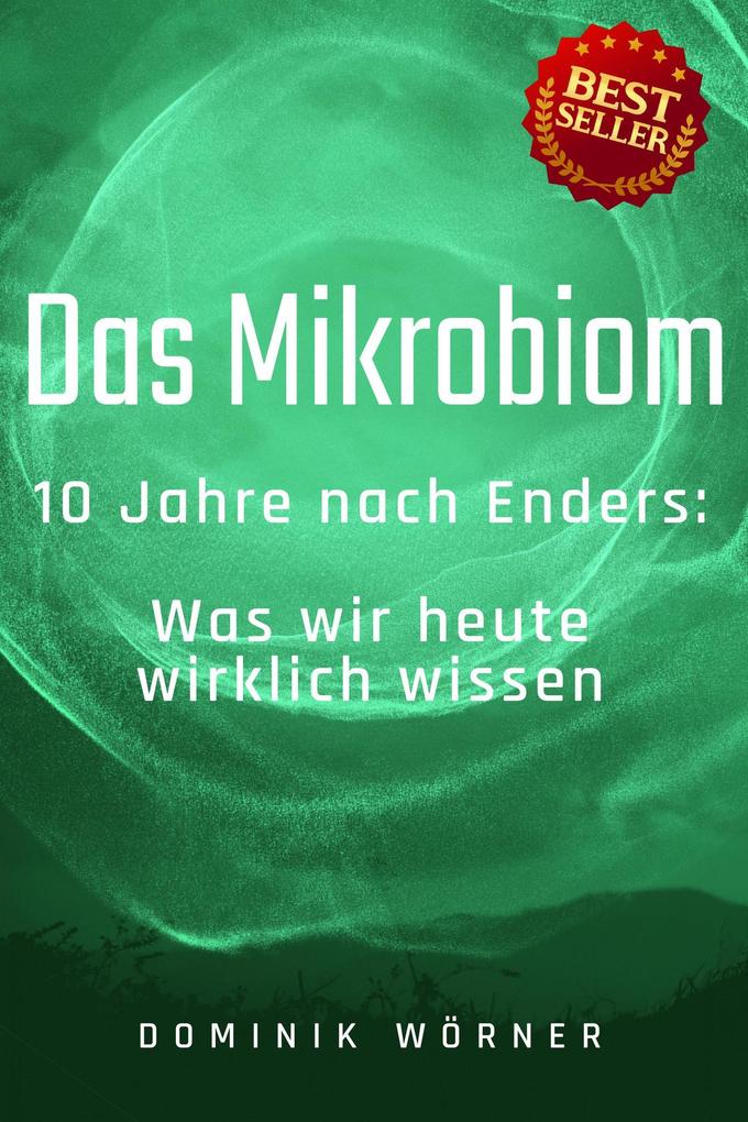 Das Mikrobiom (Gesundheit kompakt #1)