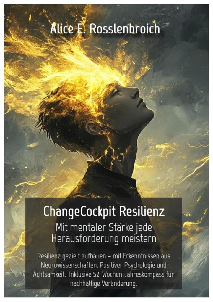 ChangeCockpit Resilienz. Mit mentaler Stärke jede Herausforderung meistern.