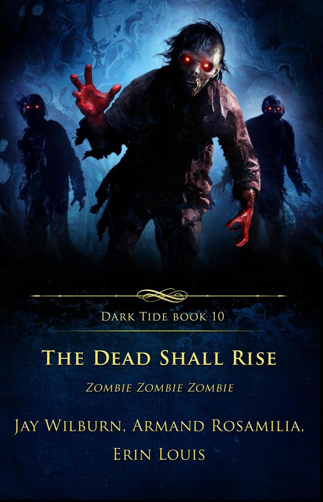 The Dead Shall Rise (Dark Tide Series #10)