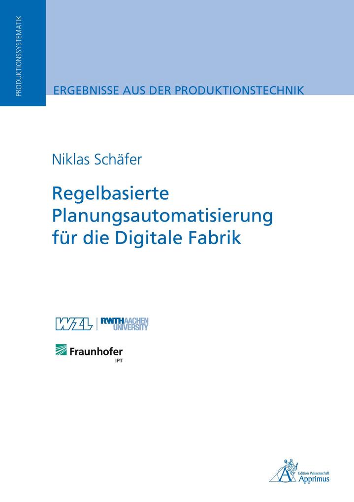 Regelbasierte Planungsautomatisierung für die Digitale Fabrik