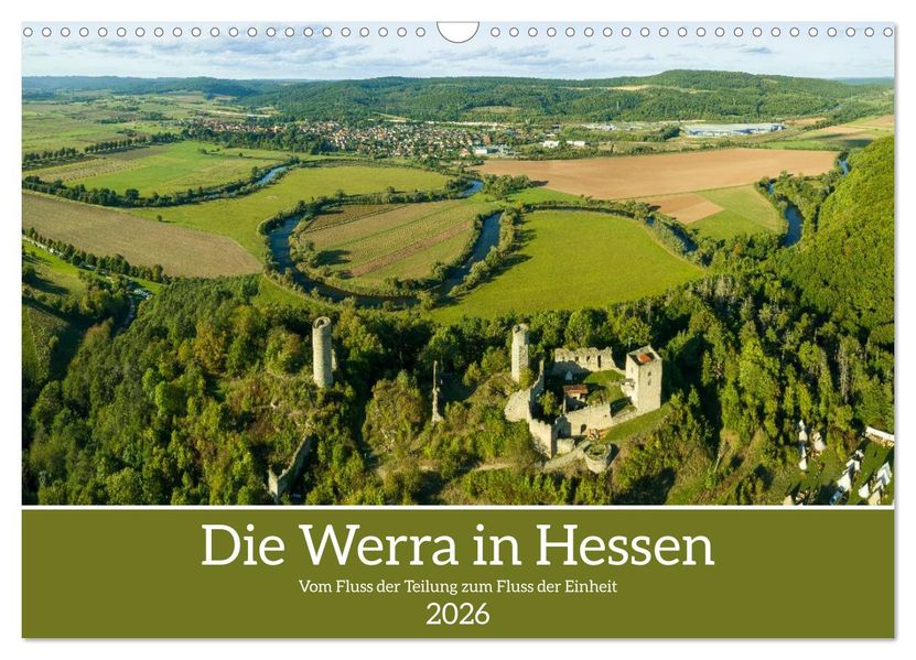Die Werra in Hessen (Wandkalender 2026 DIN A3 quer) CALVENDO Monatskalender