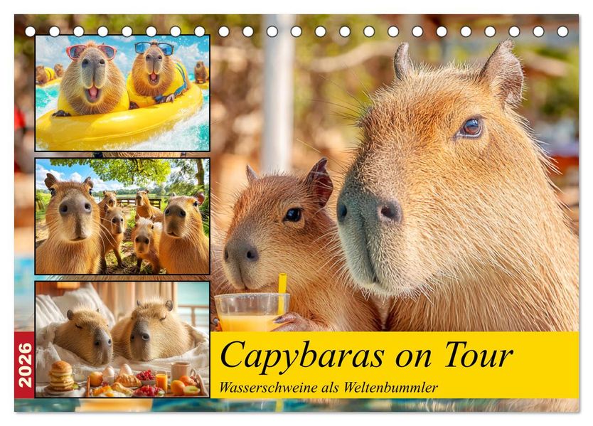 Capybaras on Tour. Wasserschweine als Weltenbummler (Tischkalender 2026 DIN A5 quer) CALVENDO Monatskalender