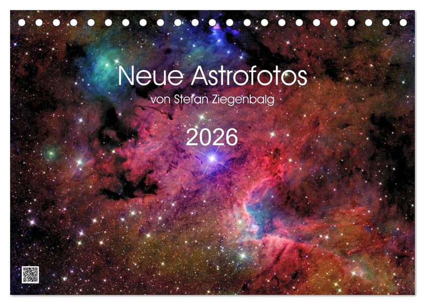 Neue Astrofotos von Stefan Ziegenbalg (Tischkalender 2026 DIN A5 quer) CALVENDO Monatskalender