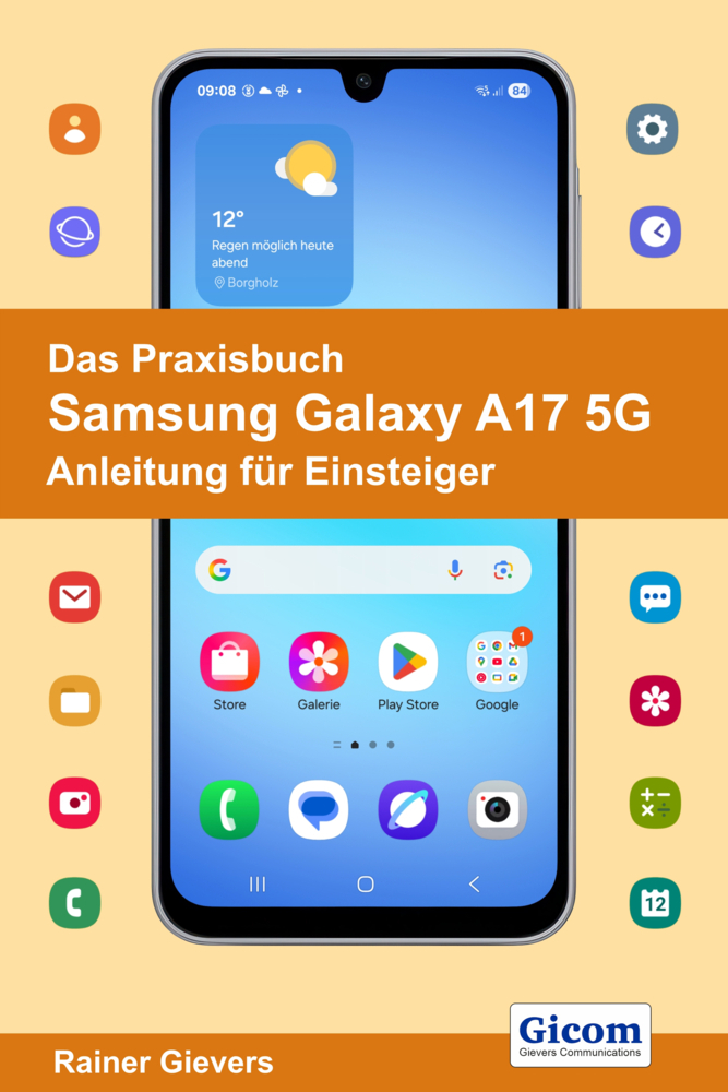 Gicom Das Praxisbuch Samsung Galaxy A17 5G - Anleitung Für Einsteiger