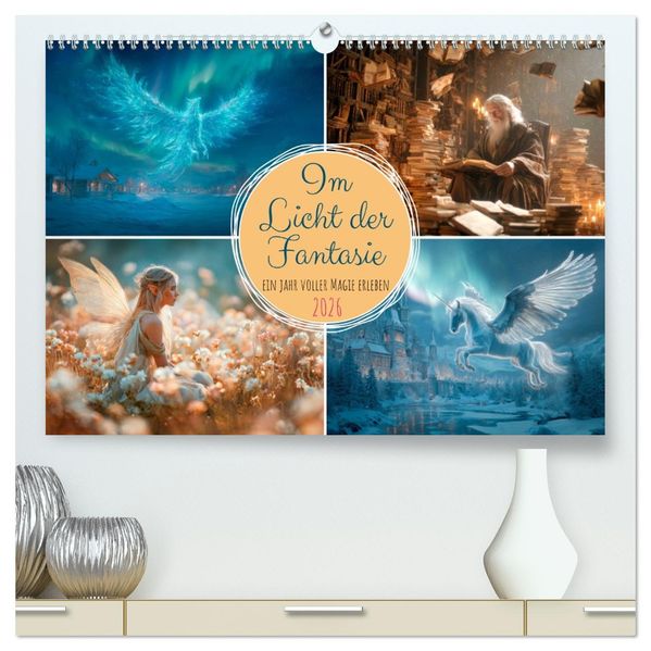 Im Licht der Fantasie (hochwertiger Premium Wandkalender 2026 DIN A2 quer) Kunstdruck in Hochglanz