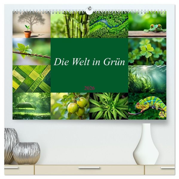 Die Welt in Grün (hochwertiger Premium Wandkalender 2026 DIN A2 quer) Kunstdruck in Hochglanz